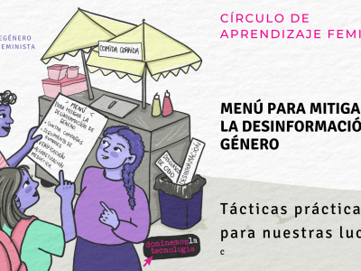 Menú para mitigar la desinformación de género: Tácticas prácticas para nuestras luchas Invitación al Círculo de Aprendizaje Feminista con título "Menú para mitigar la desinformación de género: Tácticas prácticas para nuestras luchas" Enseña a mujeres diversas ante un puesto de comida, pidiendo de un menú sabroso de opciones para enfrentar la desinformación. Imágen dibujado al estilo de un comic.